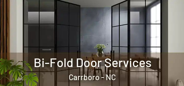 Bi-Fold Door Services Carrboro - NC