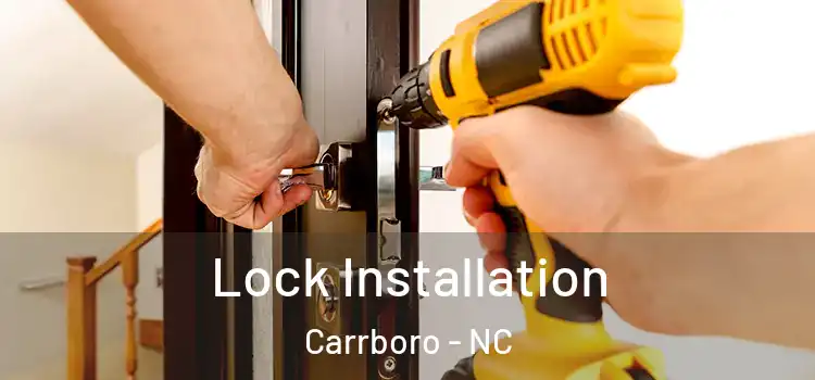 Lock Installation Carrboro - NC