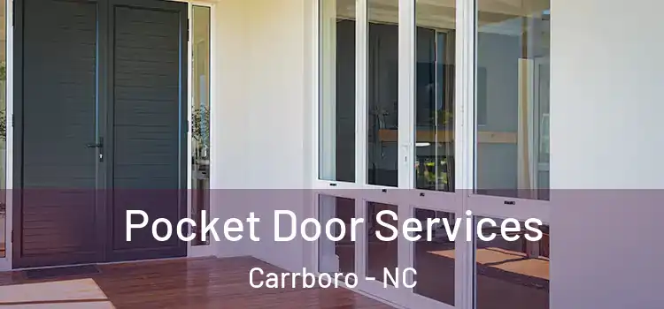 Pocket Door Services Carrboro - NC