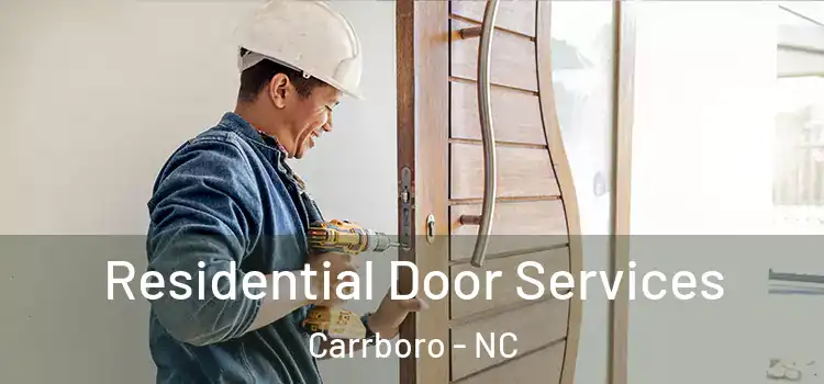 Residential Door Services Carrboro - NC